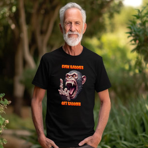 Even Baddies Get Saddies Evil Monkey T-Shirt