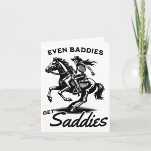Even Baddies Get Saddies Funny Vintage Skeleton Ri Card