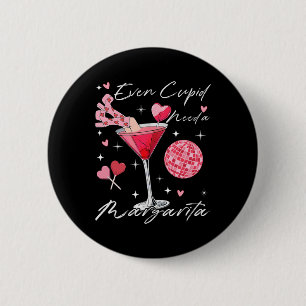 Even Cupid Need A Margarita Valentine Day Drinking 2 Inch Round Button