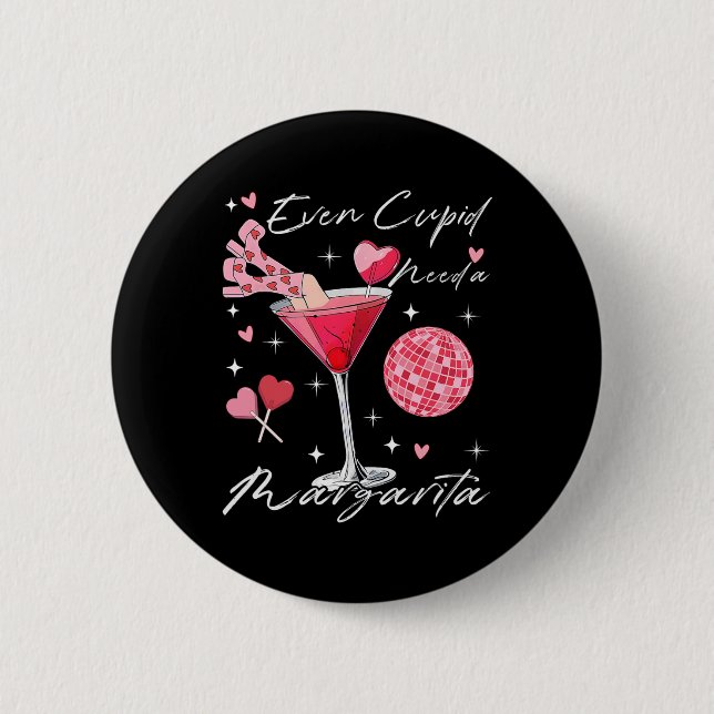 Even Cupid Need A Margarita Valentine Day Drinking 2 Inch Round Button (Front)