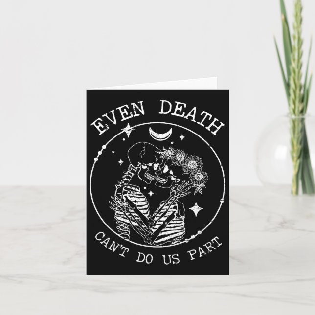 Even Death Can't Do Us Part Skeleton Wedding Love  Card (Front)