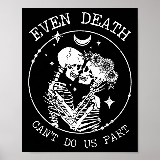 Even Death Can't Do Us Part Skeleton Wedding Tee L Poster (Front)
