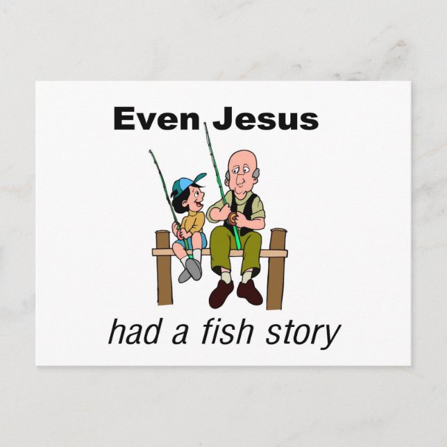 Even Jesus had a fish story Christian saying Postcard (Front)