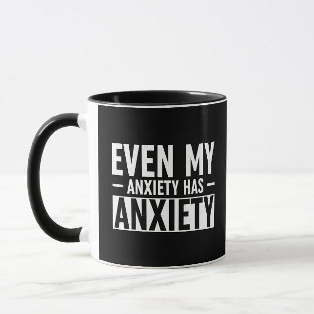 Even My Anxiety Has Anxiety Mug (Left)