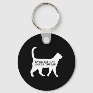 Even My Cat Hates Trump  Keychain