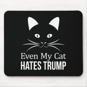 Even My Cat Hates Trump -  Mouse Pad