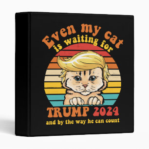 Even My Cat Is Waiting For Trump 2024 Apparel Binder