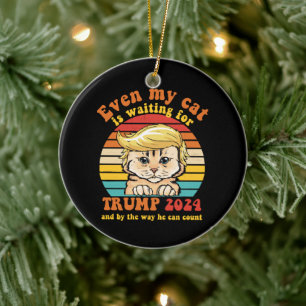 Even My Cat Is Waiting For Trump 2024 Apparel Ceramic Ornament