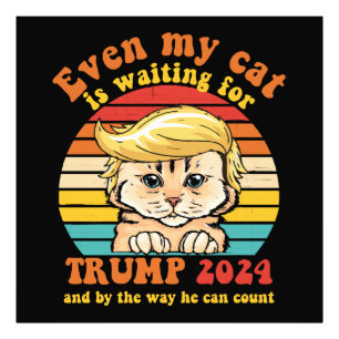 Even My Cat Is Waiting For Trump 2024 Apparel Photo Print