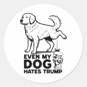 Even My Dog Hates Trump Classic Round Sticker