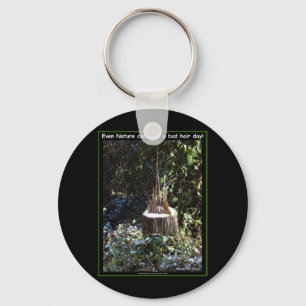 Even Nature Can Have A Bad Hair Day! Gifts Apparel Keychain