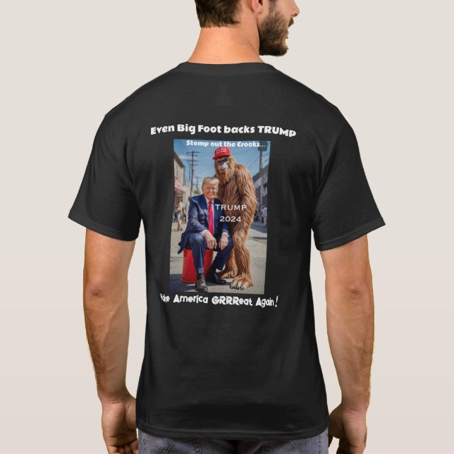 Even Sasquatch backs TRUMP for President! 2024 T-Shirt (Back)