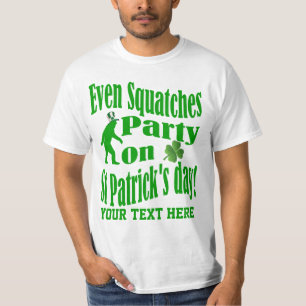 Even Squatches party on St Patrick's day T-Shirt