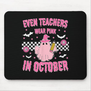 Even Teachers Wear Pink In October Halloween Breas Mouse Pad
