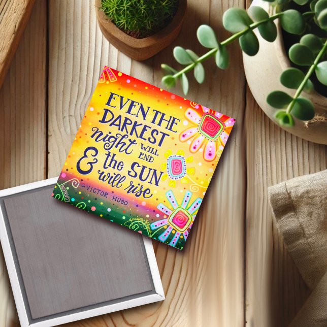 Even the Darkest Night, the Sun Will Rise Magnet (Creator Uploaded)