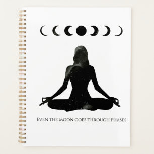 Even the Moon Goes Through Phases Planner