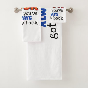 Even Though I'm Not From Your Sack I Know You've  Bath Towel Set