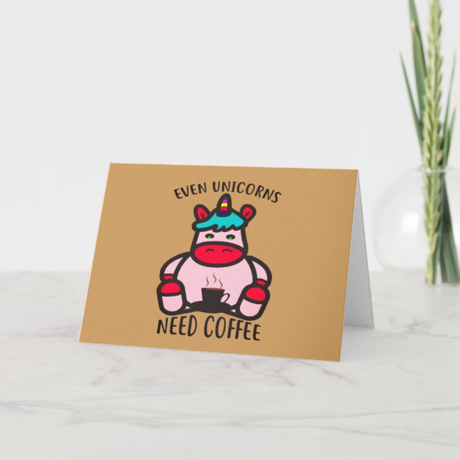 Even Unicorns Need Coffee Funny Pink Unicorn Card (Front)