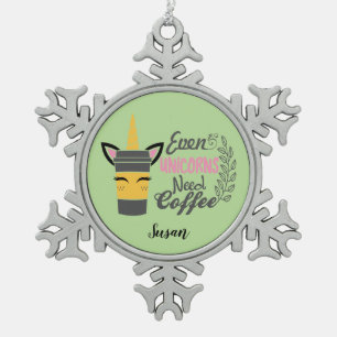 Even Unicorns Need Coffee Snowflake Pewter Christmas Ornament