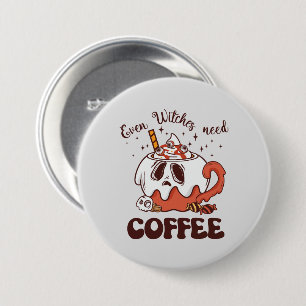 Even Witches Need Coffee – Cute Ghost 3 Inch Round Button