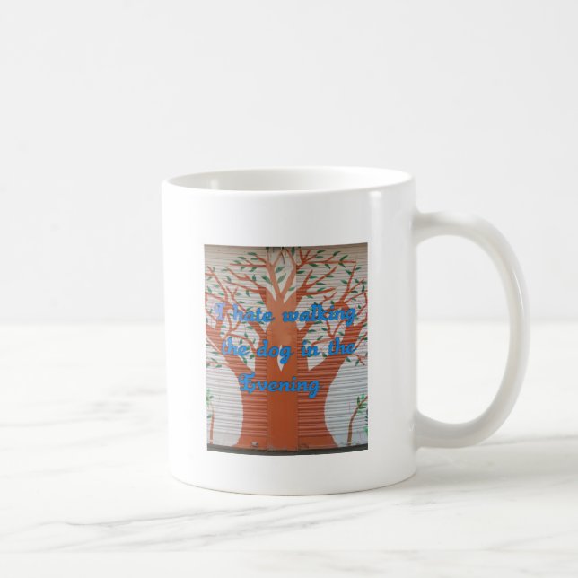 "Evening Dog Walk Dread" – I Hate Walking the Dog  Coffee Mug (Right)
