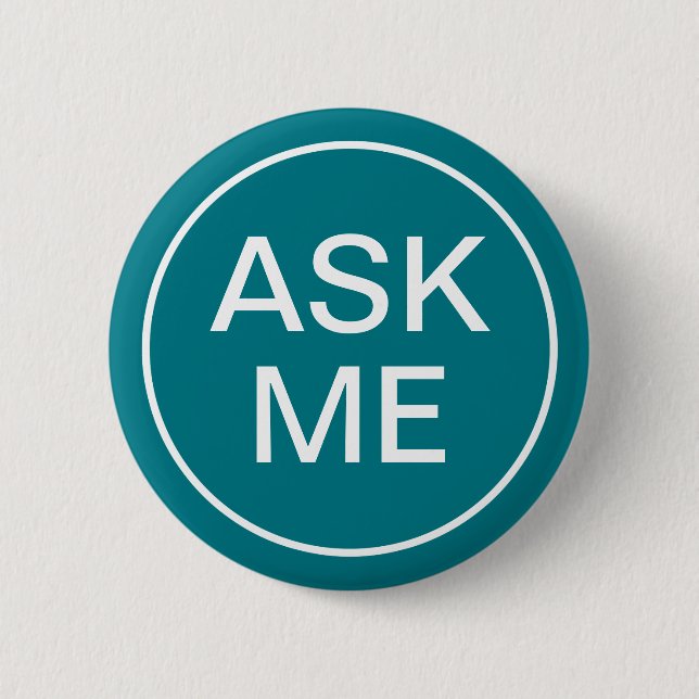 Event Ask Me Teal Background 2 Inch Round Button (Front)