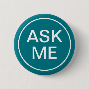 Event Ask Me Teal Background 2 Inch Round Button