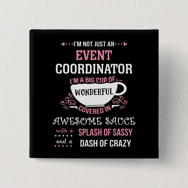 Event Coordinator Wonderful Awesome Sassy  2 Inch Square Button (Front)