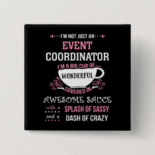 Event Coordinator Wonderful Awesome Sassy  2 Inch Square Button