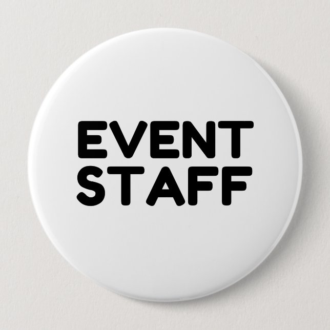EVENT STAFF 4 INCH ROUND BUTTON (Front)