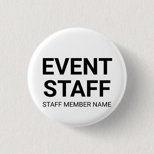 Event Staff black white custom team event name 1 Inch Round Button (Front)