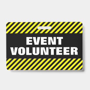 "EVENT VOLUNTEER" + Black & Yellow Stripes Badge