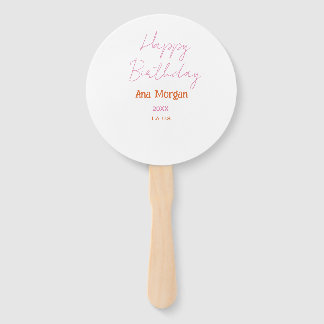 ÉVENTAIL HAPPY BIRTHDAY PINK ORANGE NAME SIMPLE YEAR PLACE 