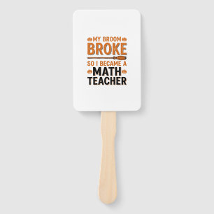 Éventail Prof de maths drôle Halloween Balai cassé Design_1