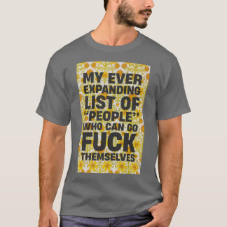 Ever expanding list T-Shirt
