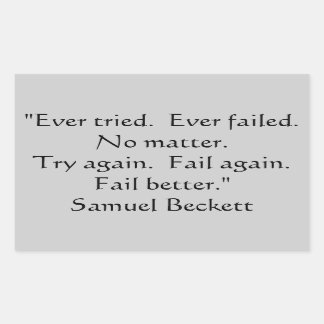 Ever tried, Ever Failed Sticker. Sticker