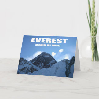 Everest - Because it is there Card