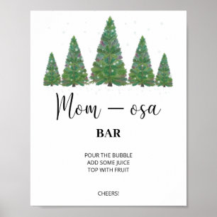 Evergreen mom-osa bar sign. Winter momosa bar Post Poster