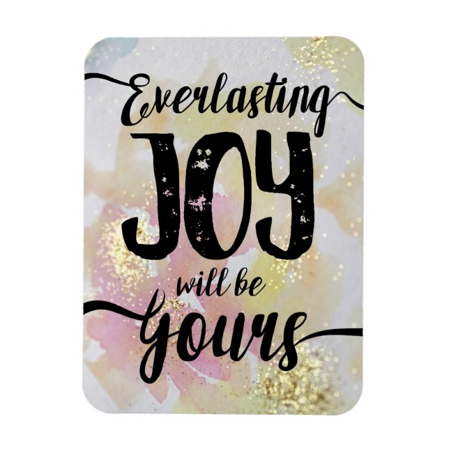 Everlasting Joy will be Yours Magnet (Vertical)