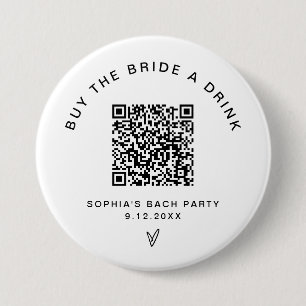EVERLEIGH Buy The Bride A Drink Bachelorette QR 3 Inch Round Button