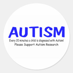 Every 20 Minutes A Child Is Born With Autism Classic Round Sticker