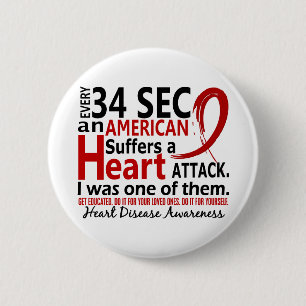 Every 34 Seconds Me Heart Disease / Attack 2 Inch Round Button