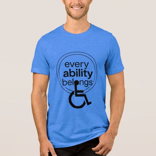 Every Ability Belongs | Inclusive Minimalist  Tri-Blend Shirt (Front)