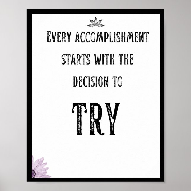 Every accomplishment starts with the decision to poster (Front)