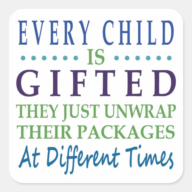 Every Autistic Child is Gifted Square Sticker (Front)