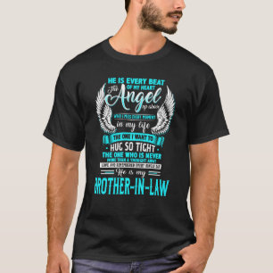 Every Beat Of My Heart The Angel Up Above My Broth T-Shirt