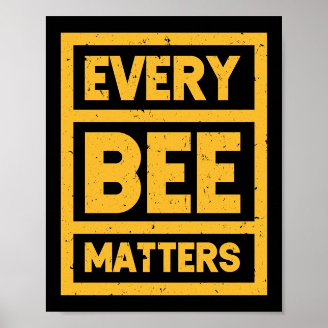 Every Bee Matters Save The Bees Beekeeper Honey Poster (Front)