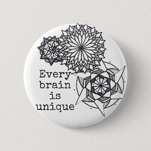Every brain is unique badge/button design 2 inch round button