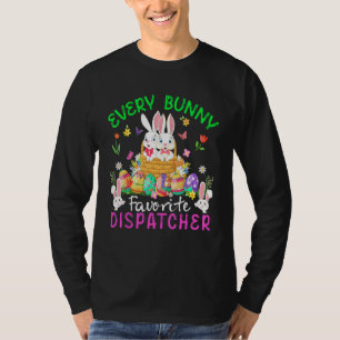Every Bunny Favourite Dispatcher Two Bunnies With T-Shirt