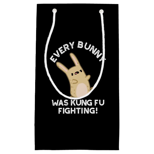 Every Bunny Kung Fu Fighting Rabbit Pun Dark BG Small Gift Bag (Front)